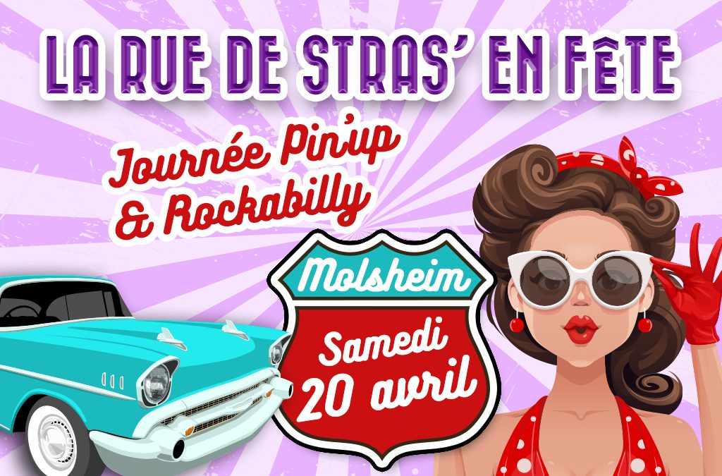 Rue de Stras en fête, journée Pin&rsquo;up et Rockabilly