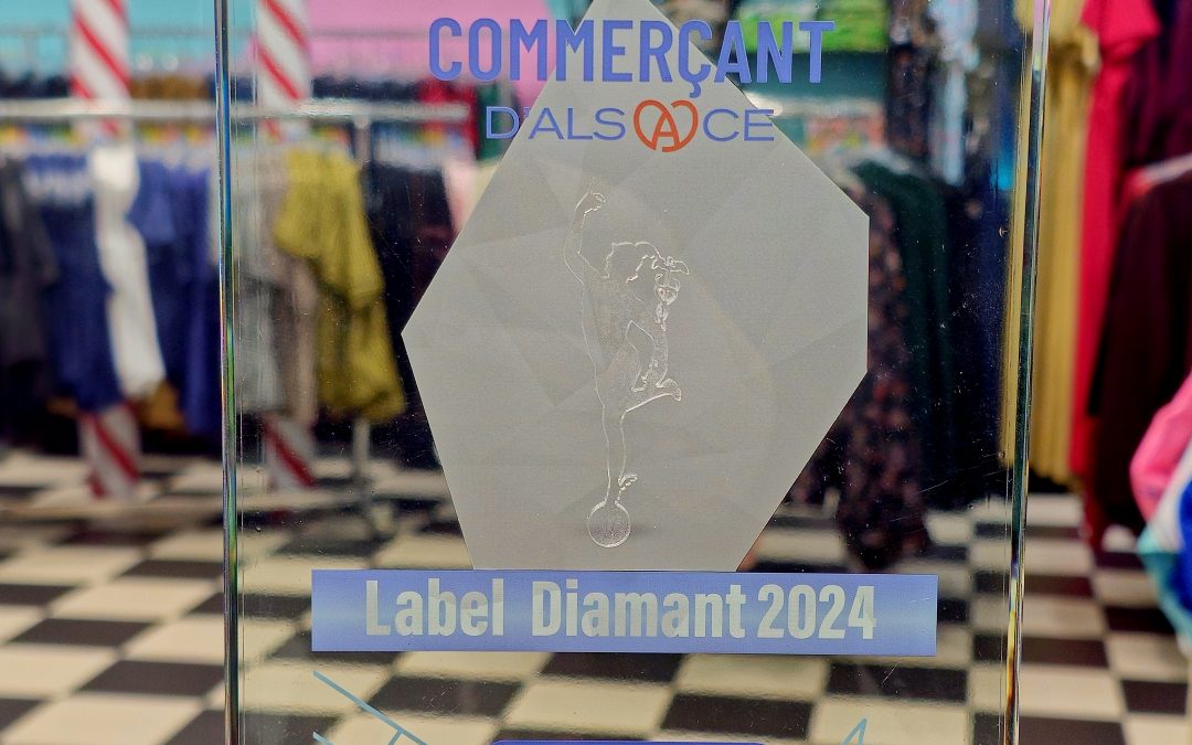 Label Diamant Commerçant d&rsquo;Alsace 2024
