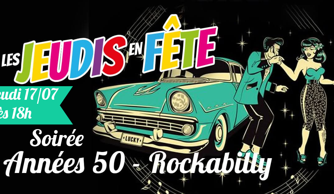 Jeudis en Fête : Soirée Années 50